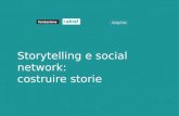 Storytelling e social network: costruire storie. 1. Piattaforme editoriali 2.