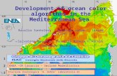 Development of ocean color algorithms in the Mediterranean Sea Rosalia Santoleri 1,, Gianluca Volpe 1, Simone Colella 1,3, Salvatore Marullo 2, Maurizio.