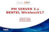 PM SERVER 3.x BENTEL WirelessV17 Antonio Cano Roberto Tofoni Diciembre2013.