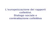 L’europeizzazione dei rapporti collettivi. Dialogo sociale e contrattazione collettiva