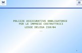 POLIZZE ASSICURATIVE OBBLIGATORIE  PER LE IMPRESE COSTRUTTRICI LEGGE DELEGA 210/04