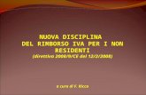 NUOVA DISCIPLINA  DEL RIMBORSO IVA PER I NON RESIDENTI (direttiva 2008/9/CE del 12/2/2008)