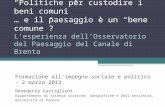 Formazione all’impegno sociale e politico - 2 marzo 2013 Benedetta Castiglioni