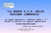 Il ruolo degli Enti Locali Relatore : Avv. Valerio Cicchiello Milano – 31  marzo  2010