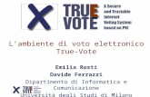 L’ambiente di voto elettronico True-Vote Emilia Rosti Davide Ferrazzi