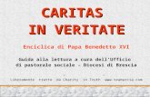 CARITAS  IN VERITATE Enciclica di Papa Benedetto XVI Guida alla lettura a cura dell’Ufficio