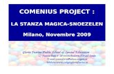COMENIUS PROJECT : LA STANZA MAGICA-SNOEZELEN Milano, Novembre 2009