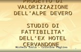 PROGETTO DI VALORIZZAZIONE DELL’ALPE DEVERO STUDIO DI FATTIBILITA’ DELL’EX HOTEL CERVANDONE