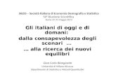 Gli italiani di oggi e di domani:  dalla consapevolezza degli scenari  …