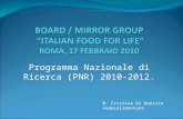 BOARD / MIRROR GROUP  “ITALIAN FOOD FOR LIFE” ROMA, 17 FEBBRAIO 2010