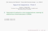 Nanotubi di carbonio e loro preparazione; esempi di elettronica intramolecolare e SAMs.