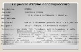 Le guerre d ’ Italia nel Cinquecento Disciplina:       STORIA  Docente:           PANZELLA SIMONA