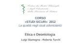 CORSO «STUDI SICURI»  2012 La qualità negli studi odontoiatrici