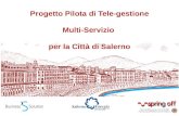Progetto  Pilota  di  Tele-gestione Multi-Servizio per  la  Città  di  Salerno