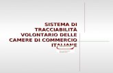 SISTEMA  DI  TRACCIABILITÀ VOLONTARIO DELLE CAMERE  DI  COMMERCIO ITALIANE