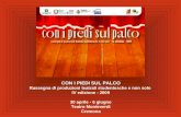 CON I PIEDI SUL PALCO Rassegna di produzioni teatrali studentesche e non solo  IV edizione - 2009
