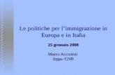 Le politiche per l’immigrazione in Europa e in Italia