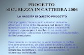 PROGETTO  SICUREZZA IN CATTEDRA 2006