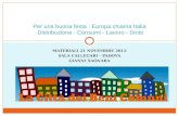 Per una buona festa : Europa chiama Italia  Distribuzione - Consumi - Lavoro - Diritti