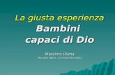 La giusta esperienza Bambini  capaci di Dio Massimo Diana Mariotto (Bari), 23 novembre 2013