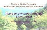 Piano di Sviluppo forestale (2007-2013) Lino Zanichelli - Commissione Ambiente 14 settembre 2006