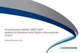 Presentazione OHSAS 18001:2007 Sistema di Gestione della Salute e Sicurezza del lavoro