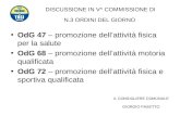 DISCUSSIONE IN V^ COMMISSIONE DI  N.3 ORDINI DEL GIORNO