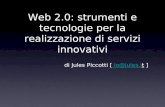 Web 2.0: strumenti e tecnologie per la realizzazione di servizi innovativi