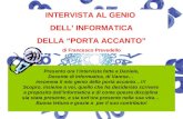 INTERVISTA AL GENIO  DELL’ INFORMATICA DELLA “PORTA ACCANTO” di Francesco Prevedello