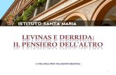 LEVINAS e DERRIDA:  il pensiero dell’altro a cura della Prof.  ssa  Sabatini Emanuela