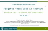 Provincia autonoma di Trento Direzione Generale - I.D. in materia di Innovazione