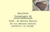 Nocciole Tecnologie di trasformazione Prof. Di Matteo Marisa Dr.ssa Adriana Sannini