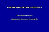 EMORRAGIE INTRACEREBRALI Massimiliano Prencipe Dipartimento di Scienze Neurologiche