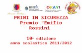 PRIMI IN SICUREZZA Premio “Emilio Rossini” 10 a  edizione anno scolastico 2011/2012
