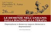 Depressione e demenza oppure demenza e depressione? Renzo Rozzini (Brescia)