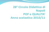 28° Circolo Didattico di Napoli    POF e QUALITA’ Anno scolastico 2010/11