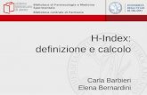 H-Index:  definizione e calcolo Carla Barbieri Elena Bernardini
