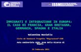 IMMIGRATI E INTEGRAZIONE IN EUROPA: IL CASO DI FRANCIA, GRAN BRETAGNA, GERMANIA, SPAGNA E ITALIA
