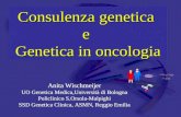 Consulenza genetica  e  Genetica in oncologia