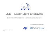 LLE – Laser Light Engraving Sistema di fotoincisione a polimerizzazione laser