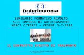 SEMINARIO FORMATIVO RIVOLTO  ALLE IMPRESE DI AUTOTRASPORTO  MERCI C/TERZI – CESENA 3-7-2010