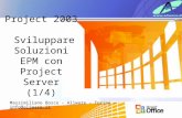 Project 2003  Sviluppare Soluzioni EPM  con Project Server (1/4)