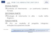 PRIMA PARTE Contesto di riferimento – un confronto Calabria Europa. SECONDA PARTE