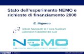Stato dell’esperimento NEMO e richieste di finanziamento 2008 E. Migneco