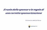 Il ruolo dello sponsor e le regole di una corretta sponsorizzazione Vittorio Lodolo D’Oria