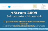 AStrum  2009 Astronomia e Strumenti  Il patrimonio storico dell’astronomia italiana