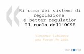 Riforma dei sistemi di regolazione  e better regulation Il ruolo dell’OCSE