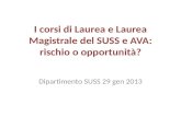 I corsi di Laurea e Laurea Magistrale del SUSS e AVA: rischio o opportunità?