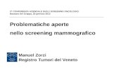 Problematiche aperte  nello screening mammografico        Manuel Zorzi