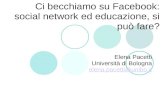 Ci becchiamo su Facebook: social network ed educazione, si può fare?